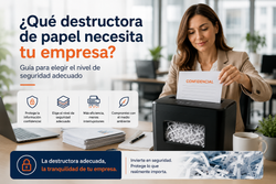 Cómo elegir una destructora de papel: guía completa según el nivel de seguridad