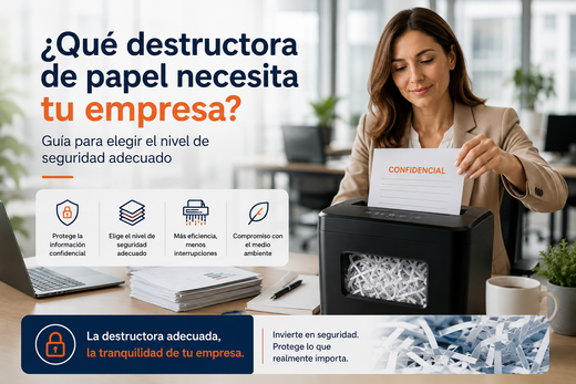 Cómo elegir una destructora de papel: guía completa según el nivel de seguridad